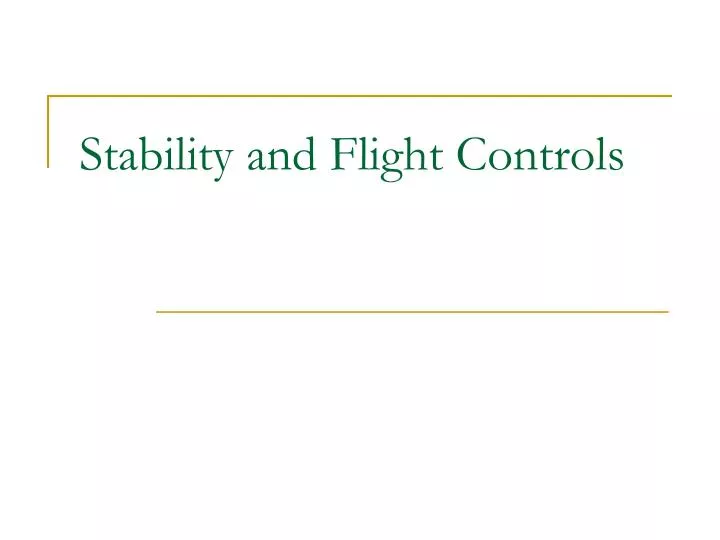 stability and flight controls