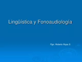 ling stica y fonoaudiolog a