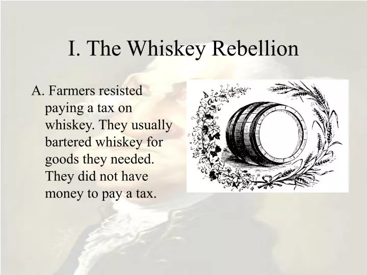 i the whiskey rebellion