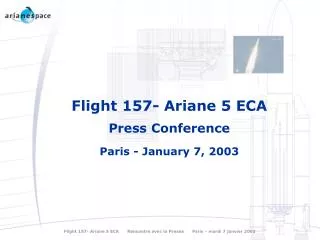 Flight 157- Ariane 5 ECA Press Conference Paris - January 7, 2003