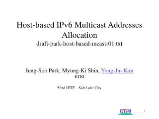 Host-based IPv6 Multicast Addresses Allocation draft-park-host-based-mcast-01.txt