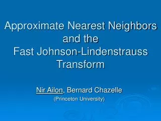 Approximate Nearest Neighbors and the Fast Johnson-Lindenstrauss Transform