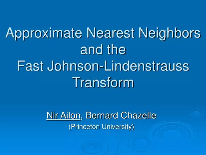 approximate nearest neighbors and the fast johnson lindenstrauss transform