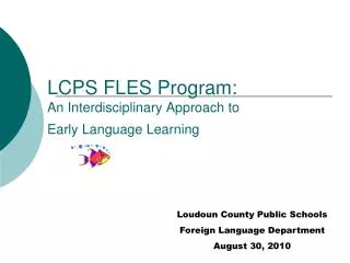 LCPS FLES Program: An Interdisciplinary Approach to Early Language Learning