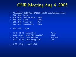 ONR Meeting Aug 4, 2005