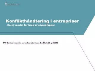 konflikth ndtering i entrepriser en ny model for brug af styregrupper