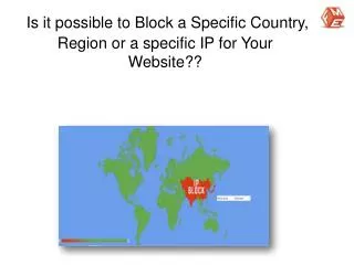is it possible to block a specific country region or a specific ip for your website