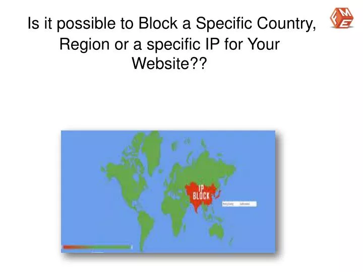 is it possible to block a specific country region or a specific ip for your website