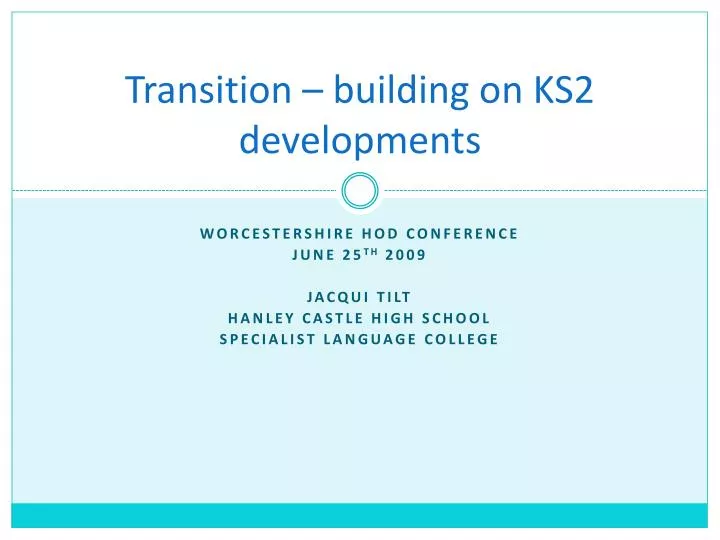 transition building on ks2 developments