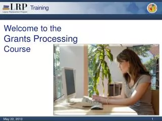 Welcome to the Grants Processing Course