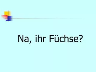na ihr f chse