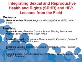 Integrating Sexual and Reproductive Health and Rights (SRHR) and HIV: Lessons from the Field