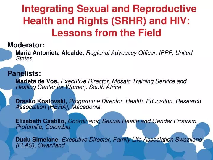 integrating sexual and reproductive health and rights srhr and hiv lessons from the field