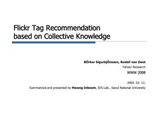 Flickr Tag Recommendation based on Collective Knowledge