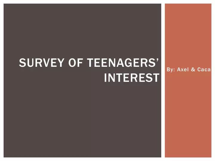 survey of teenagers interest