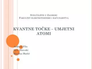 sveu ili te u zagrebu fakultet elektrotehnike i ra unarstva kvantne to ke umjetni atomi