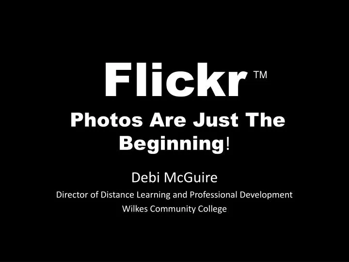 flickr photos are just the beginning