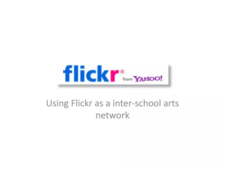 using flickr as a inter school arts network