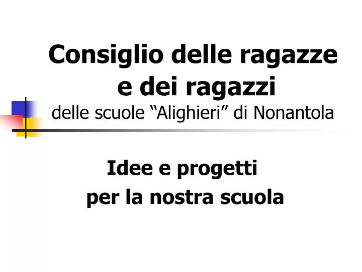 consiglio delle ragazze e dei ragazzi delle scuole alighieri di nonantola