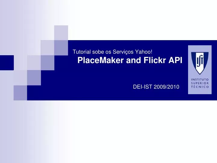 tutorial sobe os servi os yahoo placemaker and flickr api dei ist 2009 2010
