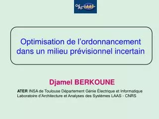 optimisation de l ordonnancement dans un milieu pr visionnel incertain