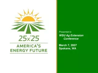 Presented to WSU Ag Extension Conference March 7, 2007 Spokane, WA