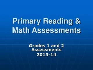 Primary Reading &amp; Math Assessments