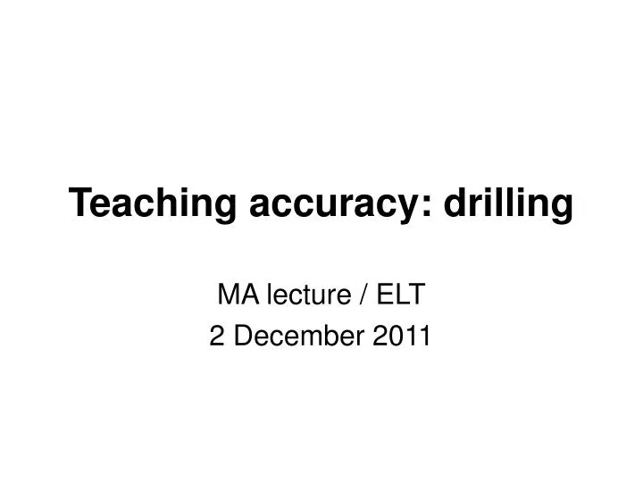 teaching accuracy drilling