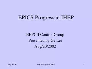 EPICS Progress at IHEP