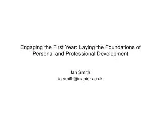 Engaging the First Year: Laying the Foundations of Personal and Professional Development