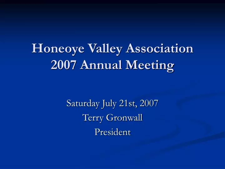 honeoye valley association 2007 annual meeting