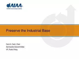 Preserve the Industrial Base