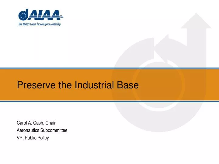 preserve the industrial base