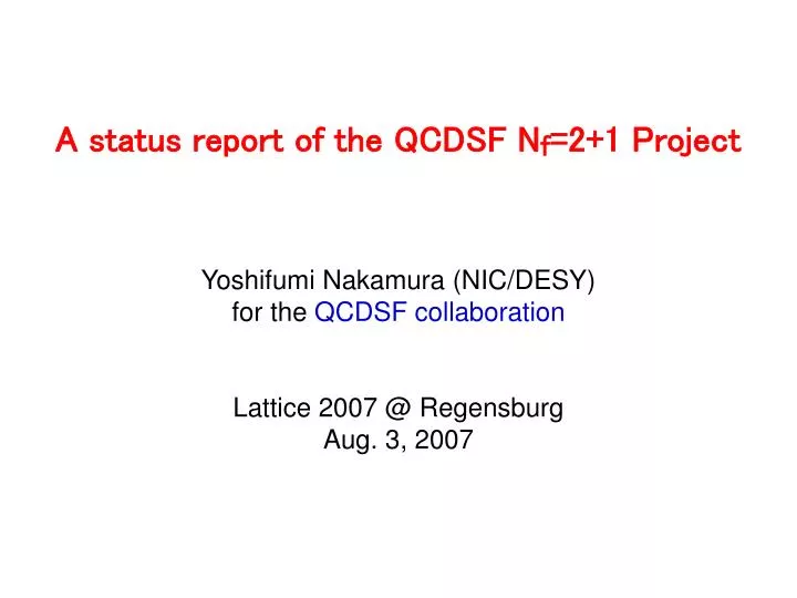 a status report of the qcdsf n f 2 1 project