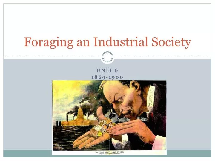 foraging an industrial society