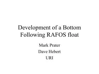 Development of a Bottom Following RAFOS float