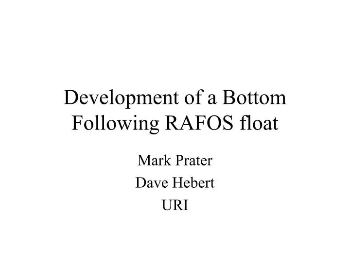 development of a bottom following rafos float