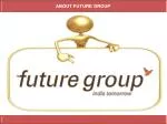 ABOUT FUTURE GROUP - slide 1