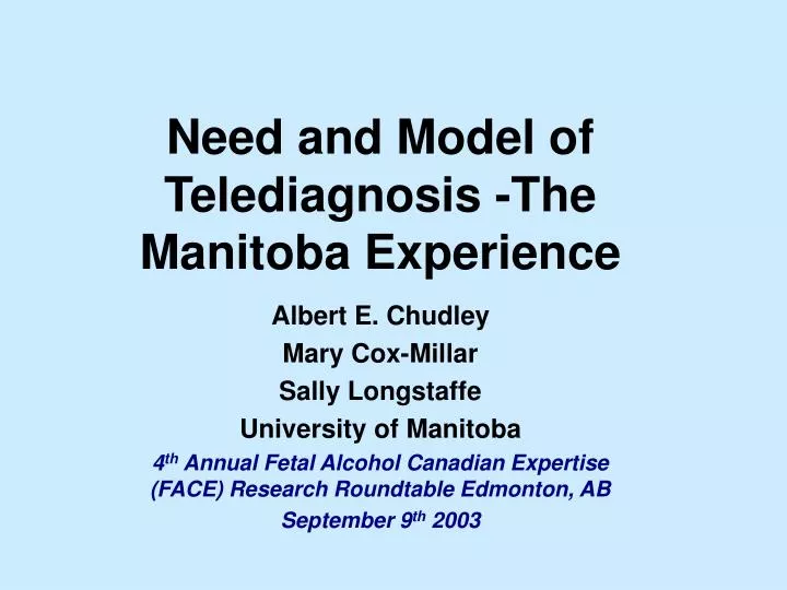 need and model of telediagnosis the manitoba experience