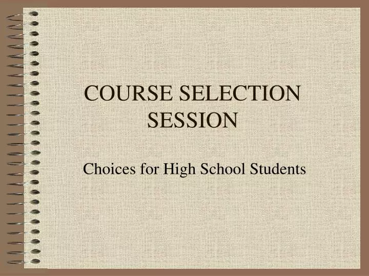 course selection session
