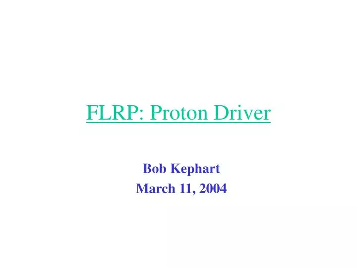 flrp proton driver