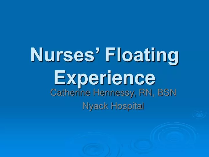 nurses floating experience