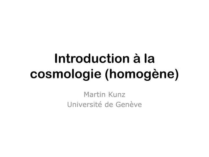 introduction la cosmologie homog ne