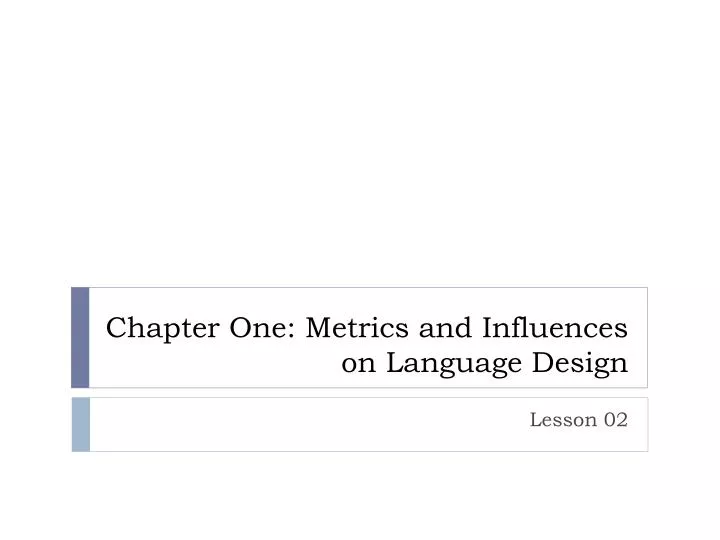 chapter one metrics and influences on language design