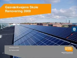 gasv rkvejens skole renovering 2009