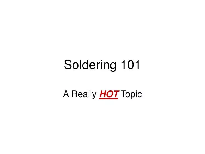 soldering 101