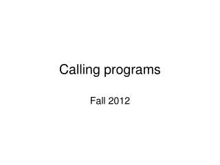 Calling programs