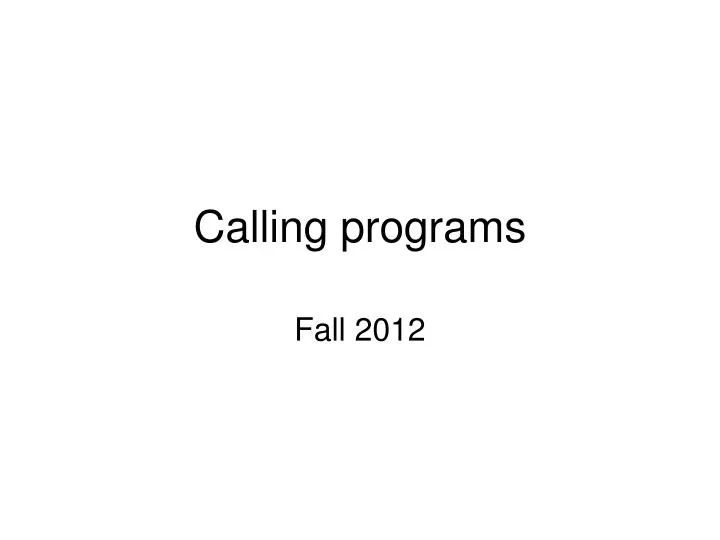 calling programs