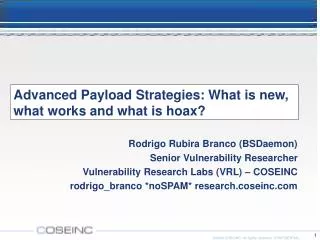 Advanced Payload Strategies: What is new, what works and what is hoax?