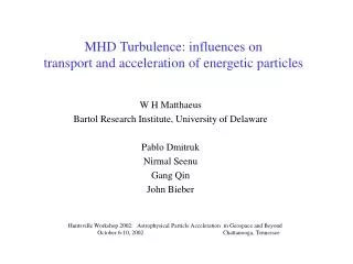 MHD Turbulence: influences on transport and acceleration of energetic particles